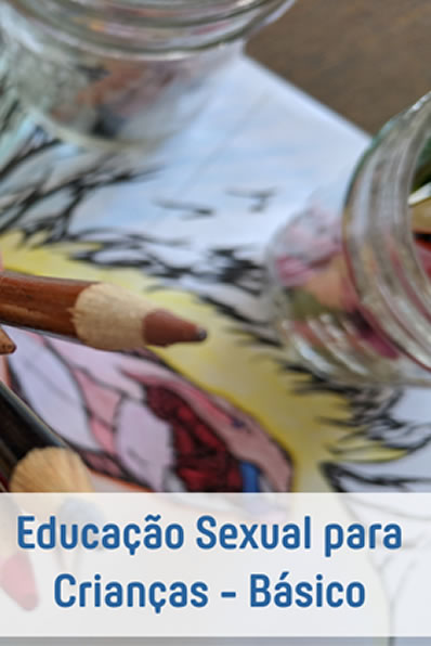 EDUCAÇÃO SEXUAL PARA CRIANÇAS – BÁSICO