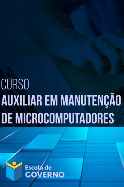 AUXILIAR DE MANUTENÇÃO DE MICROCOMPUTADORES E PERIFÉRICOS