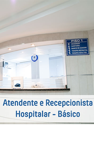 ATENDENTE E RECEPCIONISTA HOSPITALAR – BÁSICO