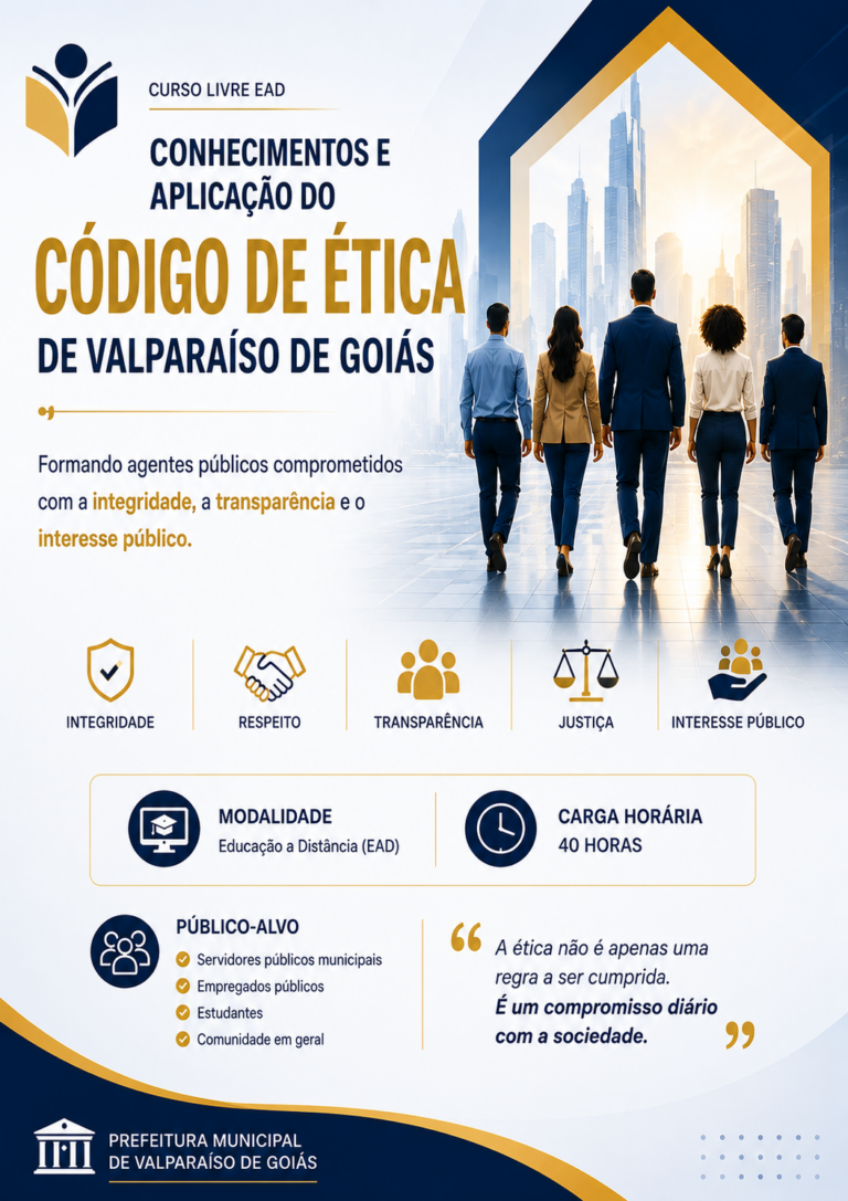 Conhecimentos e Aplicação do Código de Ética de Valparaíso de Goiás (Decreto Municipal nº 217/2026)
